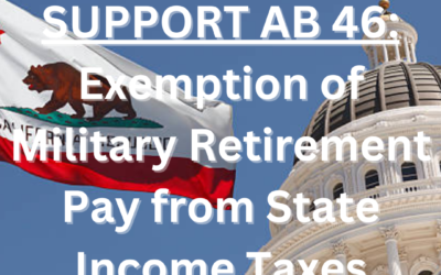 Support AB 46: Exemption of Military Retirement Pay from State Income Taxes